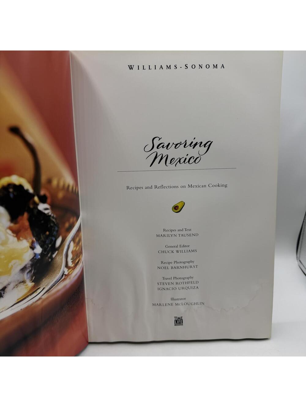 Williams Sonoma Savoring Mexico Recipes and Reflections on Mexican Cooking - Picture 11 of 16